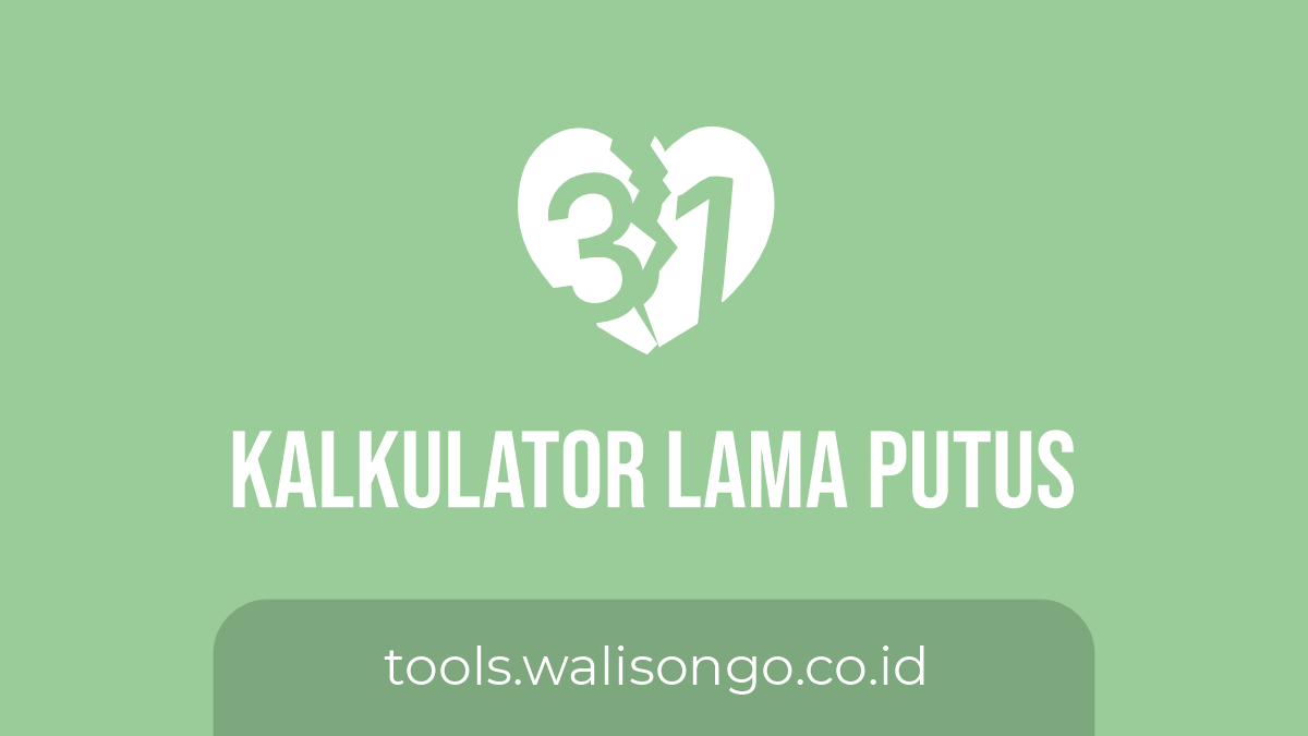 Kalkulator Lama Putus
